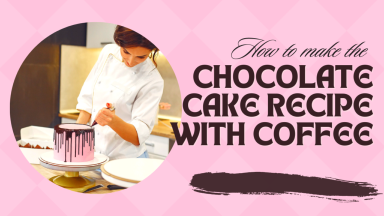 How to make Chocolate Cake Recipe with Coffee