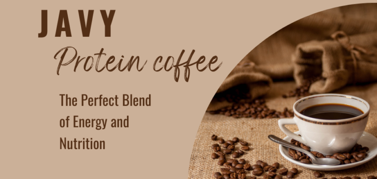 Javy Protein Coffee: The Perfect Blend of Energy and Nutrition